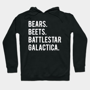 Bears Beets Battlestar Galactica Hoodie